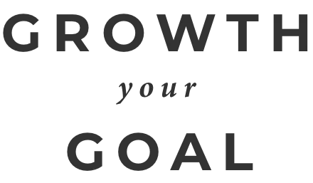 GROWTH your GOAL